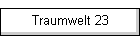 Traumwelt 23