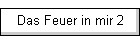 Das Feuer in mir 2