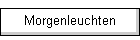 Morgenleuchten