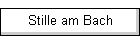 Stille am Bach